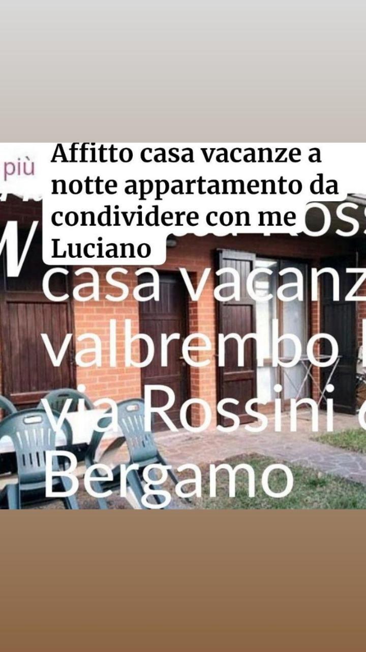 Villetta Rossini Appartamento Da Condividere Con Me Luciano Servizio Ospiti Taxi Driver Navetta No Wifi 2 Camera Da Letto Per 5 Persone Valbrembo Εξωτερικό φωτογραφία